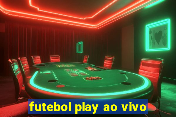 futebol play ao vivo